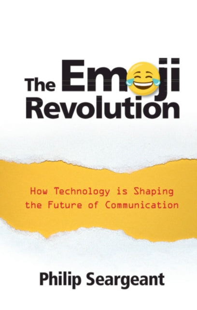The Emoji Revolution - How Technology is Shaping the Future of Communication