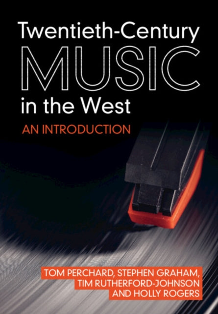 Twentieth-Century Music in the West - An Introduction
