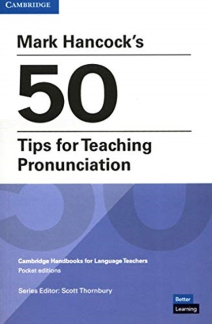 Mark Hancock’s 50 Tips for Teaching Pronunciation Pocket Editions