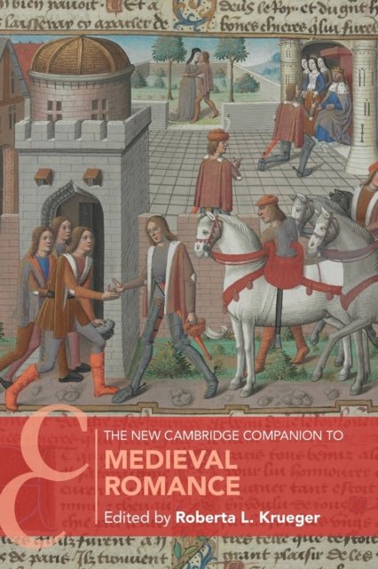 New Cambridge Companion to Medieval Romance