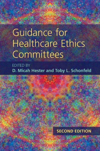 Guidance for Healthcare Ethics Committees