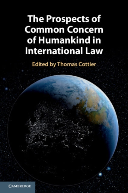 Prospects of Common Concern of Humankind in International Law