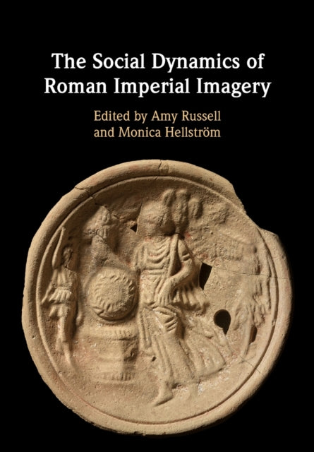 Social Dynamics of Roman Imperial Imagery