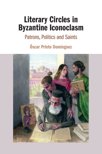 Literary Circles in Byzantine Iconoclasm