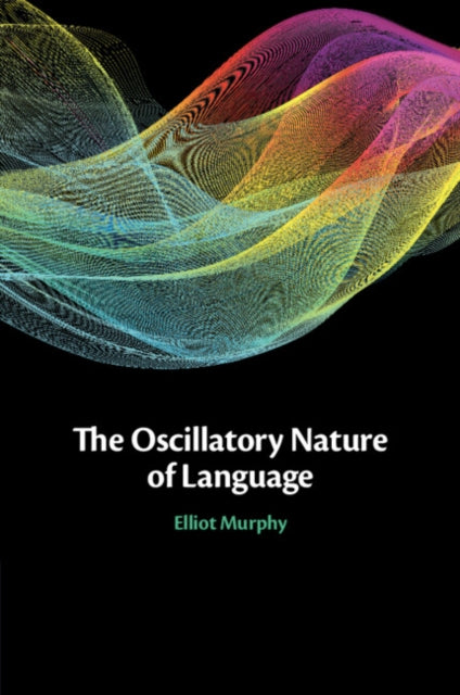 Oscillatory Nature of Language