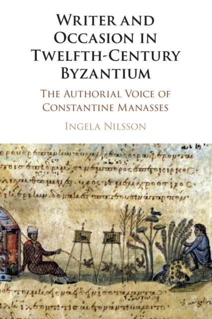 Writer and Occasion in Twelfth-Century Byzantium