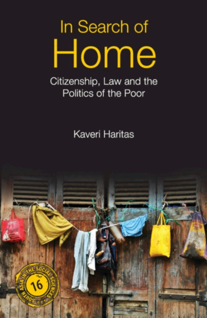 In Search of Home - Citizenship, Law and the Politics of the Poor