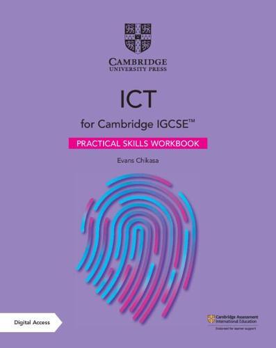 Cambridge IGCSE™ ICT Practical Skills Workbook with Digital Access (2 Years)