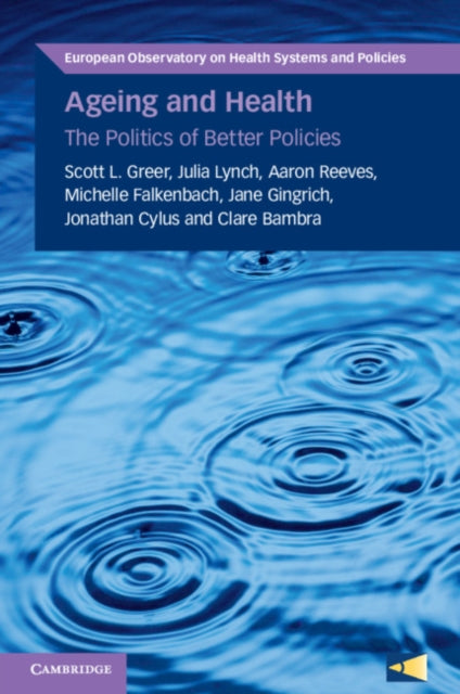 Ageing and Health - The Politics of Better Policies