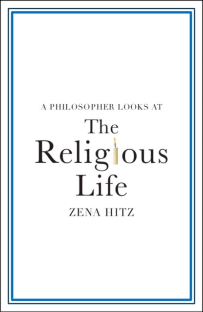 Philosopher Looks at the Religious Life