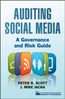 Auditing Social Media: A Governance and Risk Guide