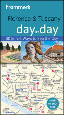 Frommer's Florence & Tuscany Day by Day