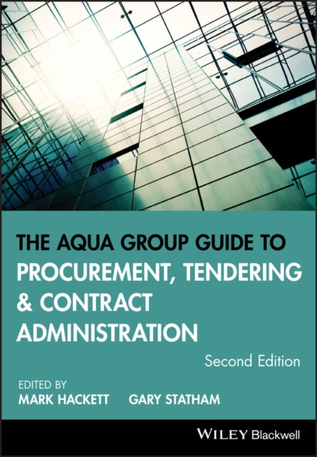 Aqua Group Guide to Procurement, Tendering and Contract Administration
