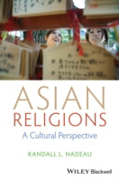 ASIAN RELIGIONS: A CULTURAL PERSPECTIVE