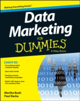 Data Driven Marketing For Dummies