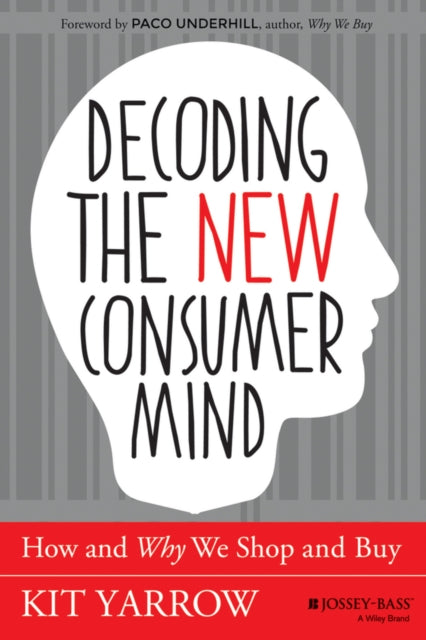 Decoding the New Consumer Mind