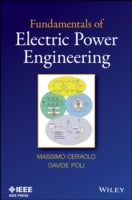Fundamentals of Electric Power Engineering: From Electromagnetics to Power Systems