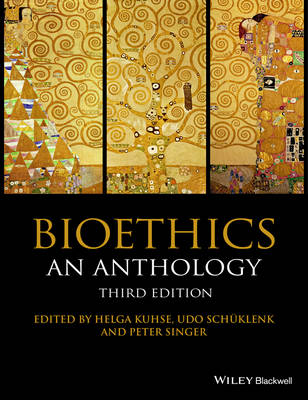 Bioethics: An Anthology, Third Edition