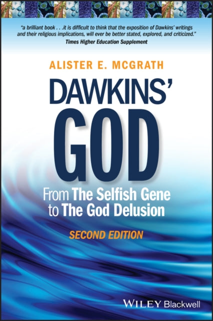 Dawkins' God - From the Selfish Gene to the God   Delusion 2E