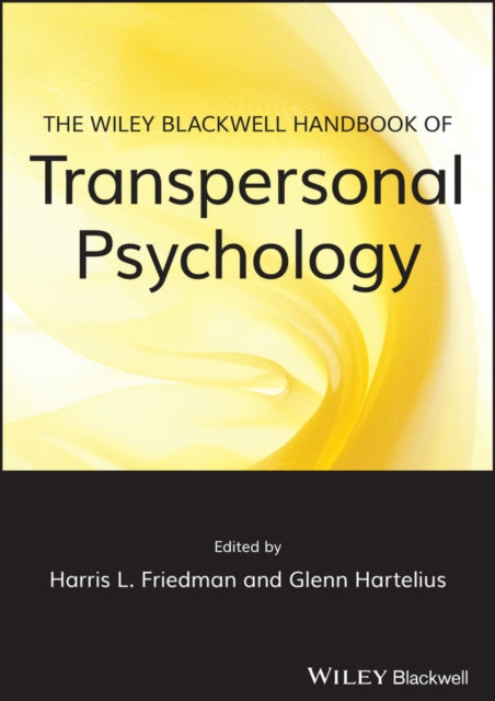 The Wiley-blackwell Handbook of Transpersonal     Psychology