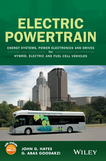 Electric Powertrain - Energy Systems, Power Electronics and Drives for Hybrid, Electric and Fuel Cell Vehicles