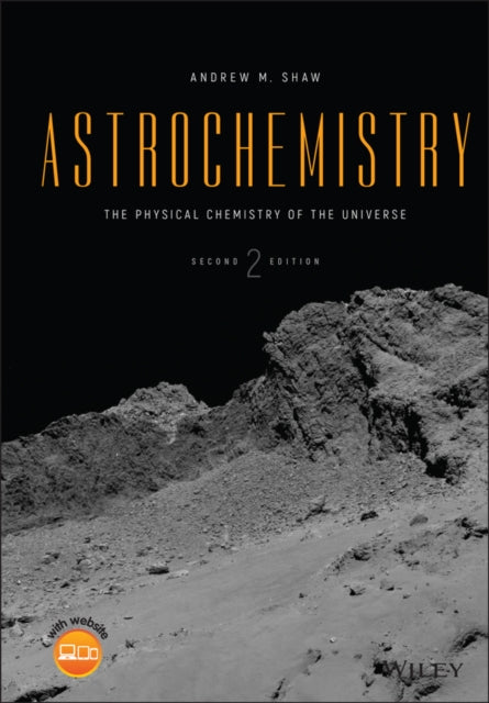 ASTROCHEMISTRY: THE PHYSICAL CHEMISTRY OF THE UNIV