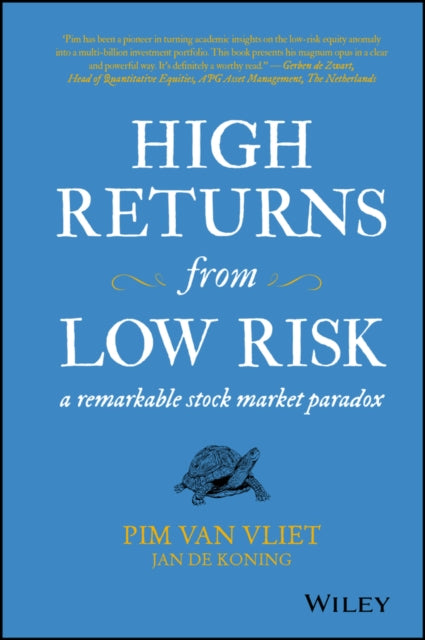 High Returns from Low Risk: A Remarkable Stock Market Paradox