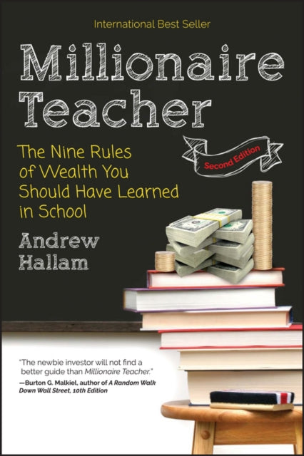 Millionaire Teacher 2E - the Nine Rules of Wealth You Should Have Learned in School