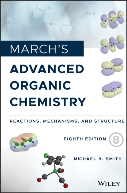 MARCH`S ADVANCED ORGANIC CHEMISTRY: REACTIONS