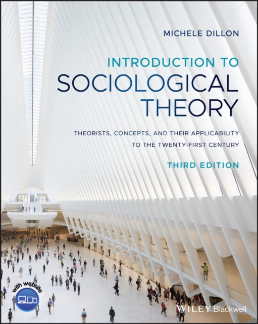 INTRODUCTION TO SOCIOLOGICAL THEORY: THEORISTS