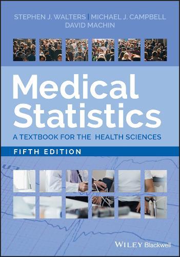 MEDICAL STATISTICS: A TEXTBOOK FOR THE HEALTH