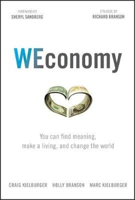 WEconomy - You Can Find Meaning, Make A Living, and Change the World