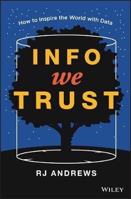 Info We Trust - How to Inspire the World with Data