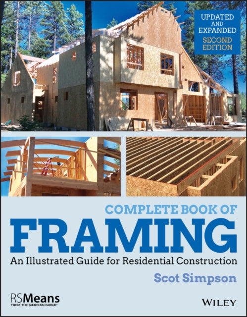 Complete Book of Framing - An Illustrated Guide for Residential Construction