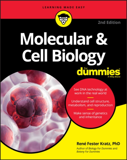 MOLECULAR & CELL BIOLOGY FOR DUMMIES, 2ND EDITION