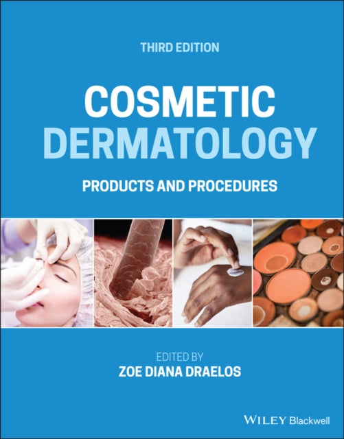 Cosmetic Dermatology - Products and Procedures