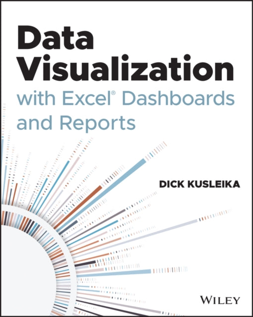DATA VISUALIZATION WITH EXCEL DASHBOARDS AND REPOR