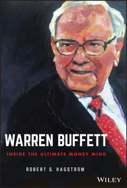 WARREN BUFFETT: INSIDE THE ULTIMATE MONEY MIND