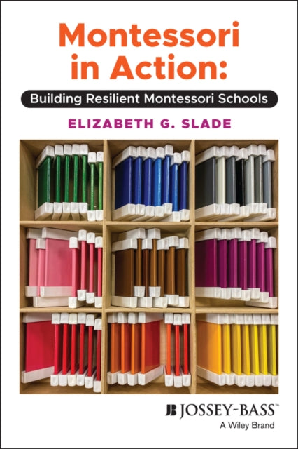 MONTESSORI IN ACTION:BUILDING RESILIENT MONTESSORI