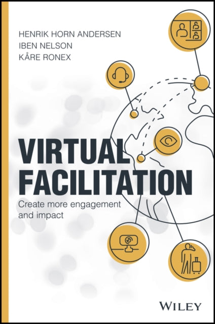 VIRTUAL FACILITATION: CREATE MORE ENGAGEMENT AND