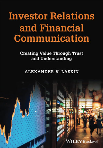 nvestor Relations and Financial Communication: Creating Value Through Trust and Understanding
