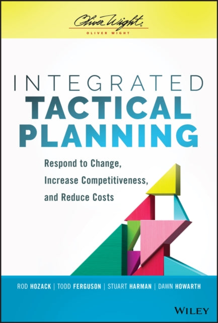 INTEGRATED TACTICAL PLANNING: RESPOND TO CHANGE