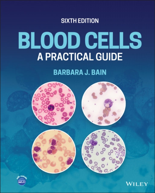 Blood Cells - A Practical Guide