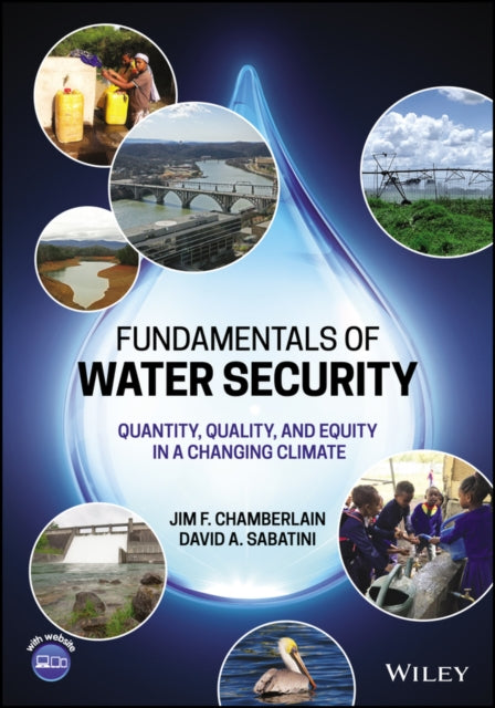 Title Landing Page to Accompany Fundamentals of Water Security - Quantity, Quality, and Equity in a Changing Climate