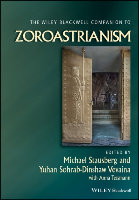 Wiley Blackwell Companion to Zoroastrianism