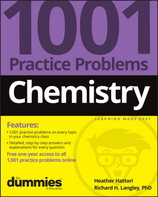 Chemistry: 1001 Practice Problems For Dummies (+ F ree Online Practice)