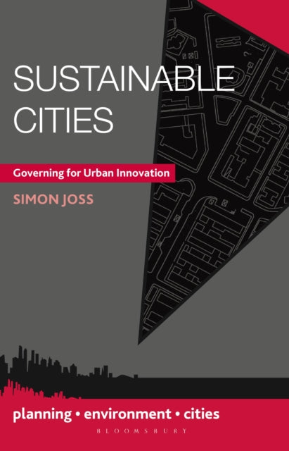 Sustainable Cities: Governing for Urban Innovation