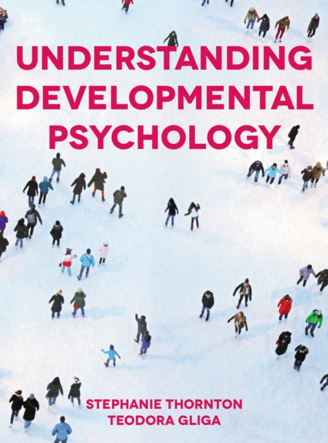 Understanding Developmental Psychology