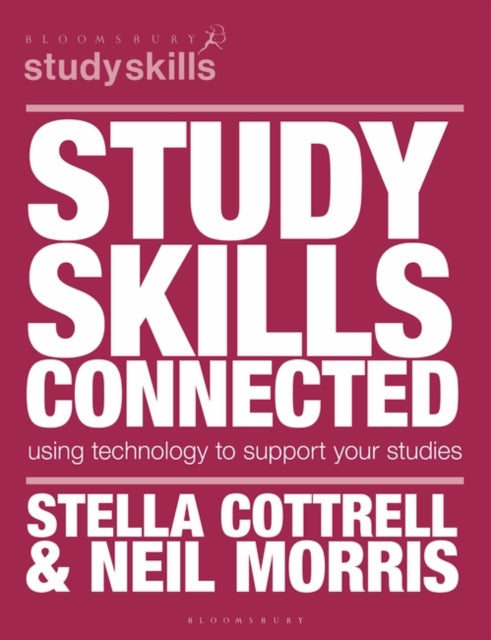 Study Skills Connected: Using Technology to Support Your Studies