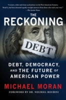 The Reckoning: Debt, Democracy and the Future of American Power